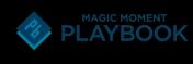 Magic Moment Playbook